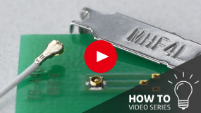 How to Operate MHF® 4L Mating and Unmating Tool/ Micro RF Coaxial Connector
