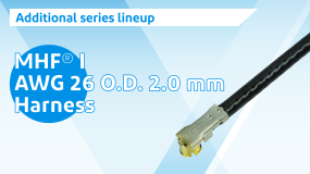20261030 News release MHF I 2.0mm Harness